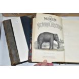 BOOKS, THE MUSEUM OF NATURAL HISTORY in two volumes by Sir John Richardson, William S. Dallas, T.