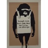 BANKSY (born 1984) British (AR), Laugh now but one day we'll be in charge, print,