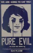 PURE EVIL, We are Going to Eat You, print, signed, unframed. 35 x 49.5 cm.