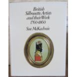 British Silhouette Artists and their Work 1760-1860 by Sue McKechnie, pub. Sotheby, Parke Burnet,