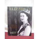 Jennie Bond Collection - Jennie Bond hardback "Elizabeth - A Celebration in Photos of the Queen's