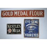 3 enamelled steel plate advertising signs. Gold Medal Flour, Nestle's Milk and Eye-Gene Your Eyes.