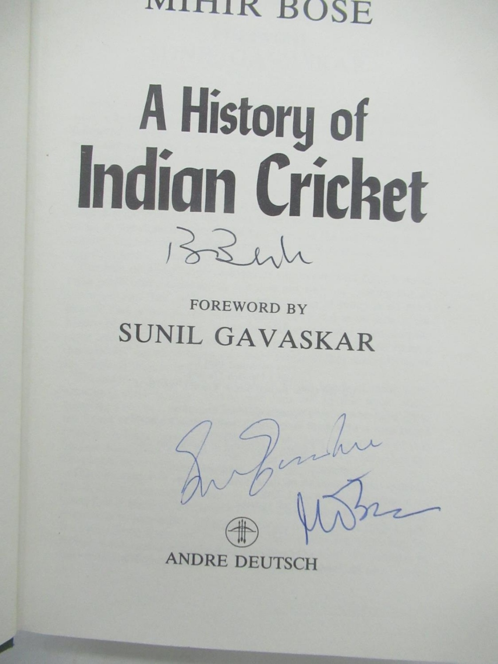 Bose(Mihir) A History of Indian Cricket, Andre Deutsch, 1st Ed. 1990, Multi-Signed by Author, - Image 4 of 4