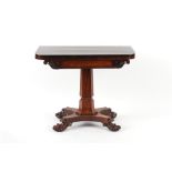 Property of a gentleman - an early 19th century William IV rosewood card or games table, 36ins. (