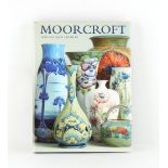 Property of a deceased estate - book - ATTERBURY, Paul - 'Moorcroft, A Guide to Moorcroft Pottery