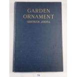 Garden Ornament by Gertrude Jekyll, published by Country Life 1918, first edition