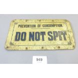 A 'Prevention of Consumption' Spitting notice 20cm x 11.5cm