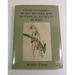 Charles Parish - Plant Hunter and Botanical Artist in Burma by Dudley Clayton - fine