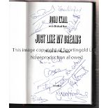 WEST HAM UNITED 1980 / AUTOGRAPHS A hardback book Just Like My Dreams by former manager John Lyall