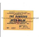 RANGERS V INTER MILAN 1965 Ticket for the European Cup Quarter-Final 3/3/1965 at Ibrox. Good