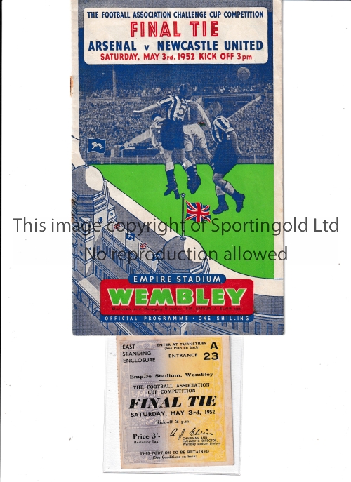 1952 FA CUP FINAL Programme and ticket for Arsenal v Newcastle United. Programme has a slight