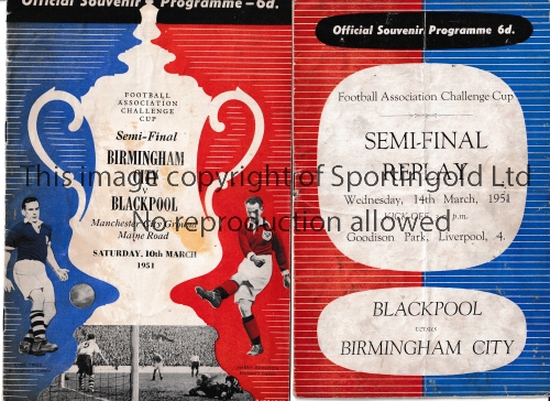 1951 F.A. CUP SEMI-FINALS Two programmes for Blackpool v Birmingham City, at Manchester City FC,