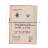 1947 F.A. AMATEUR CUP FINAL AT ARSENAL F.C. Programme for Wimbledon v Leytonstone 19/4/1947,