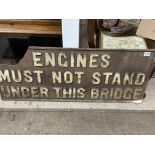 An original cast iron railway sign â€œEngineers mu