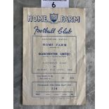 55/56 Home Farm v Manchester United Football Programme: Good condition exhibition match with light