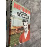 Bobby Charlton Signed Football Book: Bobby Charltons Book of Soccer 1960 must be his first book.