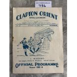 33/34 Clapton Orient v Watford Football Programme: Division 3 South with rusty staple removed. Has
