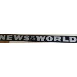 A News Of the World Enamel Sign. Approximate lengt