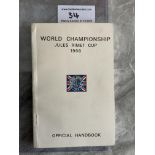 1966 World Cup Official Handbook: 134 page handbook was not for sale to the public. It covers all