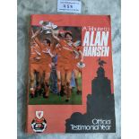 Alan Hansen Liverpool Signed Testimonial Brochure: 86 page brochure signed by 12 including Hansen