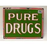 A vintage style Enamelled Pure Drugs sign, 37.5 x