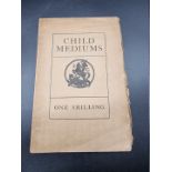 ST DOMINIC'S PRESS, DITCHLING: 'Child Mediums...': Ditchling Sussex, St Dominic's Press, 1923: small