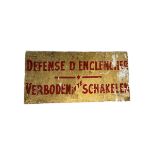 A VINTAGE DUTCH METAL WARNING SIGN, ‘DEFENSE S’ENCLENCHER VERBODEN IN TE SCHAKELEN’. (40cm x 20cm)