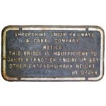 A SHROPSHIRE RAILWAY AND CANAL COMPANY CAST IRON BRIDGE NOTICE. (64cm x 36cm) Condition light rust