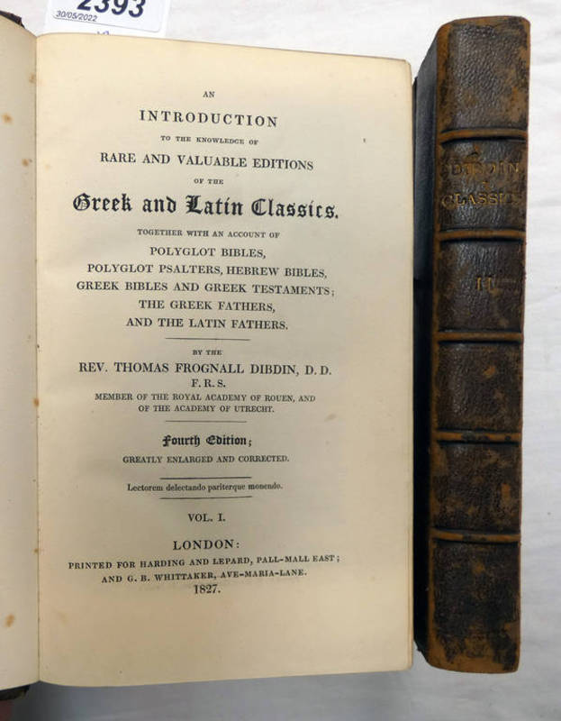 AN INTRODUCTION TO THE KNOWLEDGE OF THE RARE AND VALUABLE EDITIONS OF THE GREEK AND LATIN CLASSICS