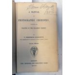 A MANUAL OF PHOTOGRAPHIC CHEMISTRY INCLUDING THE PRACTICE OF THE COLLECTION PROCESS BY T.