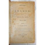 LETTERS FROM LONDON: WRITTEN DURING THE YEARS 1802 & 1803 BY WLLIAM AUSTIN,