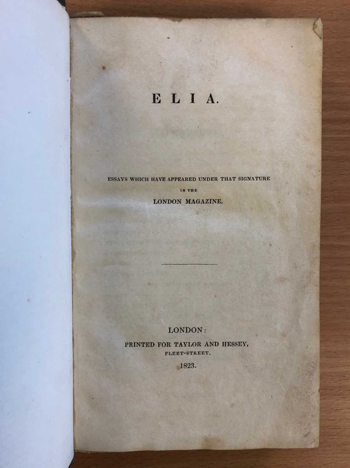 [Lamb, Charles]. Elia [and:] The Last Essays of Elia, London: Taylor and Hessey [-Edward Moxon], - Image 2 of 7