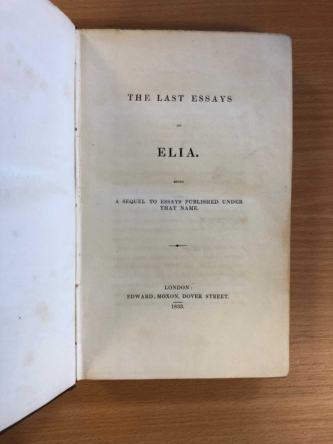 [Lamb, Charles]. Elia [and:] The Last Essays of Elia, London: Taylor and Hessey [-Edward Moxon], - Image 6 of 7