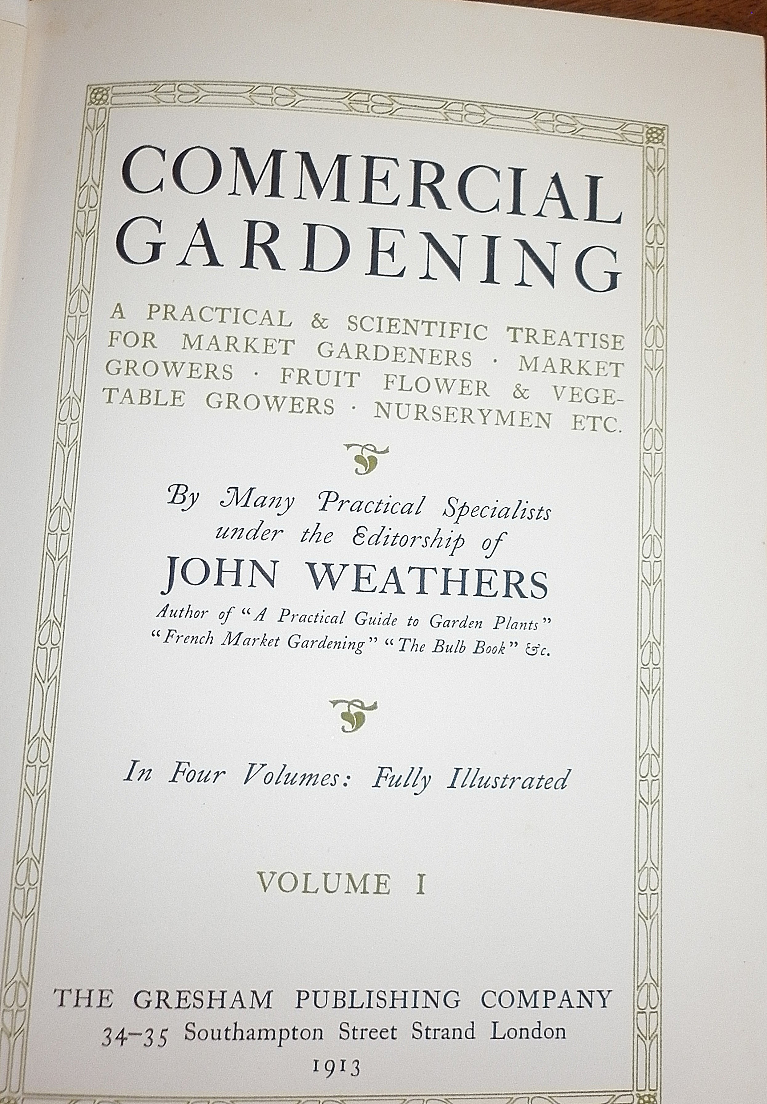 Commercial Gardening edited by John Weathers, 1913, four volumes, pub. The Gresham Publishing - Image 2 of 4