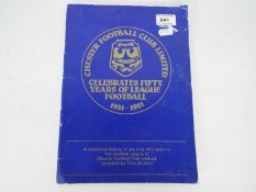 Chester Football Club - a souvenir book celebrating 50 years of League Football, 1931 - 1981,