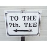 A 'To the 7th. Tee' golf-course sign. Approximately 126 cm in height and 41 cm in width.