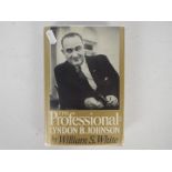 White, William S - The Professional: Lyndon B Johnson.