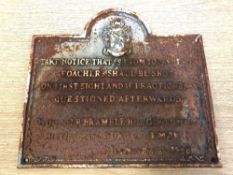 A metal plaque - "TAKE NOTICE THAT AS FROM TODAY POACHERS SHALL BE SHOT", 24 cm x 26 cm.