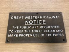 A metal railway plaque - "GREAT WESTERN RAILWAY NOTICE - THE PUBLIC ARE REQUESTED TO KEEP THE
