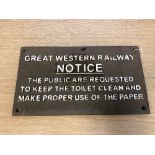 A metal railway plaque - "GREAT WESTERN RAILWAY NOTICE - THE PUBLIC ARE REQUESTED TO KEEP THE