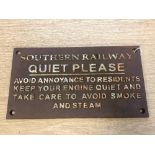 A metal railway plaque - "SOUTHERN RAILWAY - QUIET PLEASE - AVOID ANNOYANCE TO RESIDENTS - KEEP