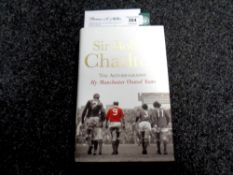 Sir Bobby Charlton : My Manchester United Years, a signed autobiography.