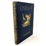 Arthur Rackham, 1867 - 1939 (Illustrator) : Undine by De La Motte Fouqué,