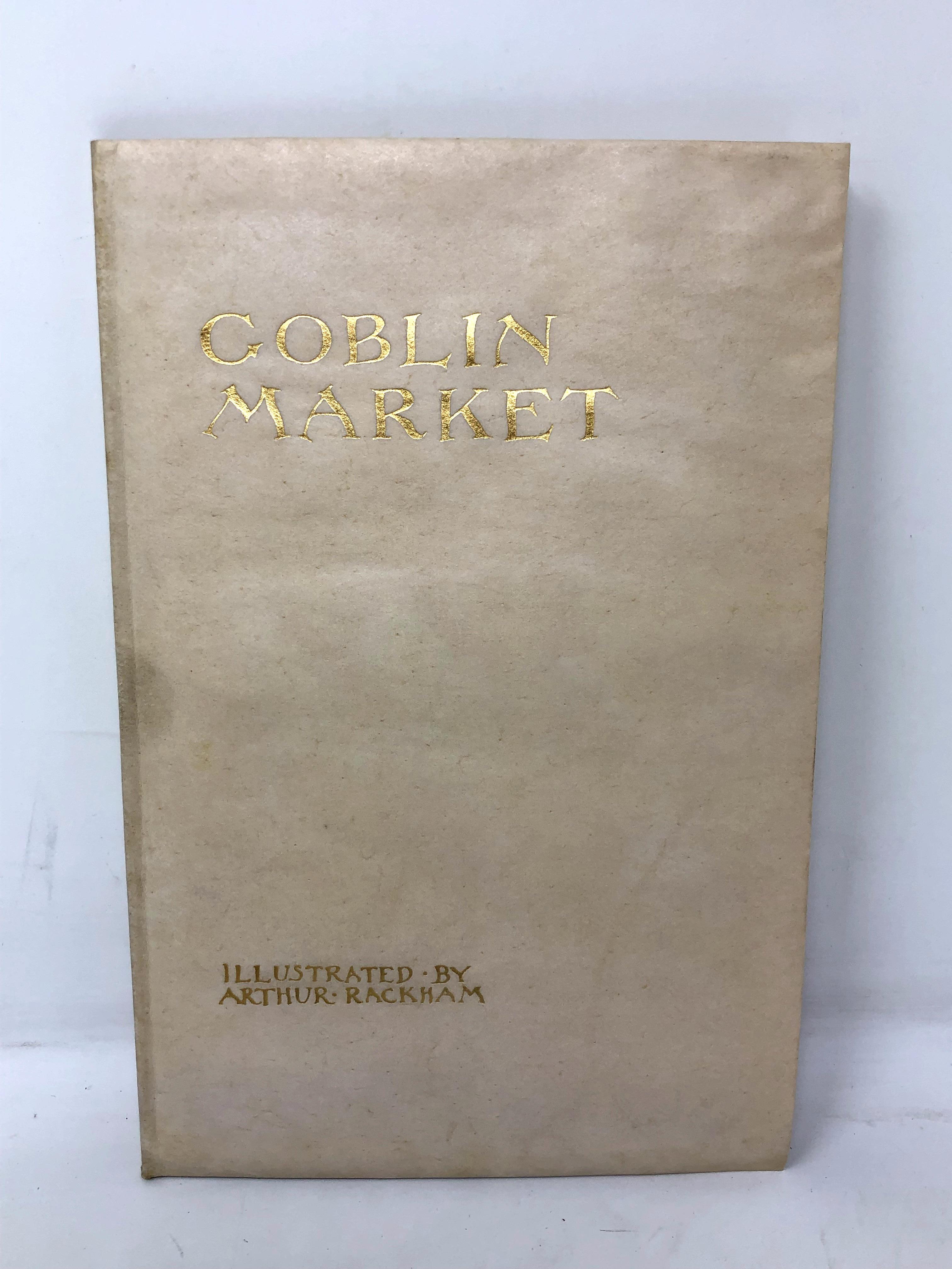 Arthur Rackham, 1867 - 1939 (Illustrator) : Goblin Market by Christina Rossetti, a volume,