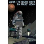 Work the night shift on Mars and Teach on Mars space posters along with fighter jet photos