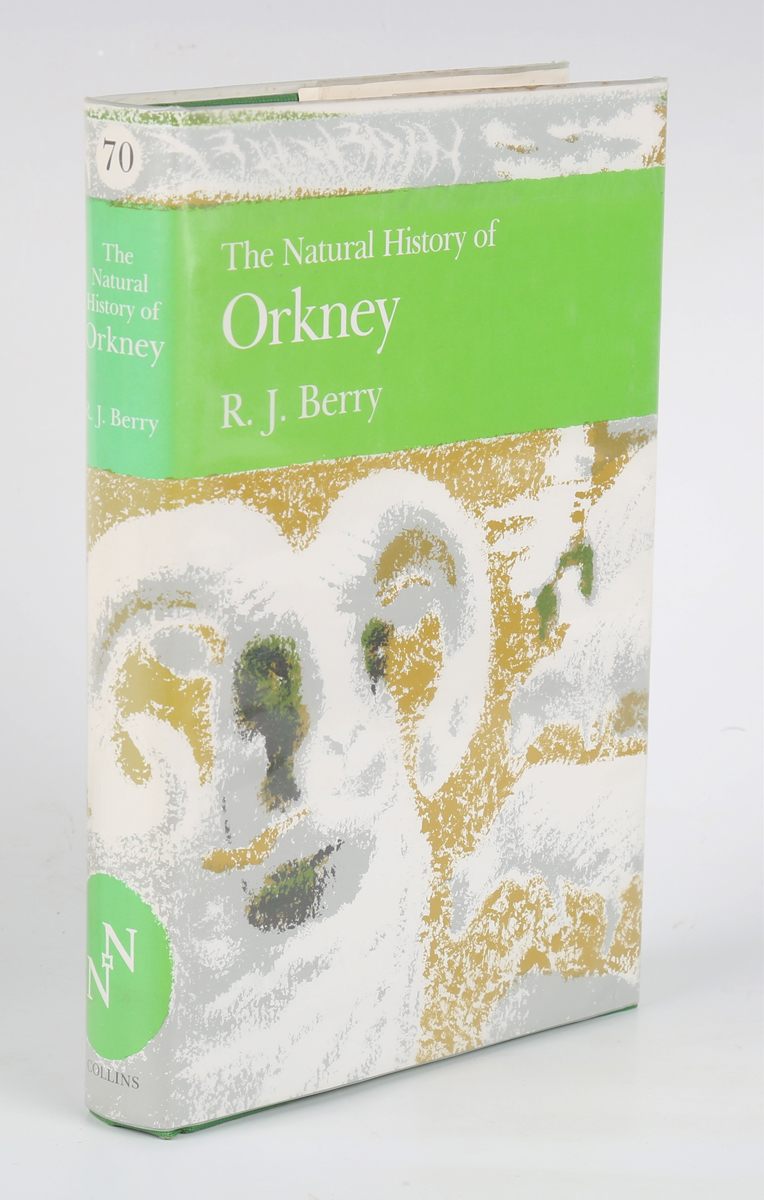 NEW NATURALIST. - R.J. BERRY. The Natural History of Orkney. London: Collins, 1985. First edition,