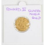 An Edward III gold quarter-noble.Buyer’s Premium 29.4% (including VAT @ 20%) of the hammer price.