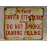 An enamelled rectangular garage forecourt sign "Please Switch Off Engine And Do Not Smoke During