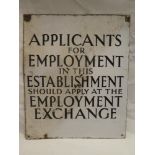 A rectangular enamelled Employment Exchange sign "Applicants For Employment In This Establishment