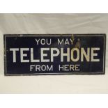 An old rectangular enamelled double-sided sign "You May Telephone From Here" 9" x 22"